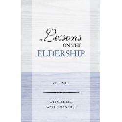 Lessons on the Eldership,...