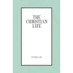 The Christian Life